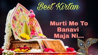 Murti Me To Banavi Maja Ni. BAPS Kirtan