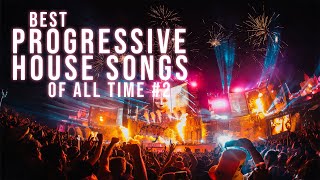 Best Progressive House Songs & Remixes Of All Time | Festival Anthem Music Mix 2