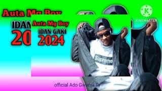 Sabuwar wakar _ Auta mg _ Idan Gaki _ official 2024