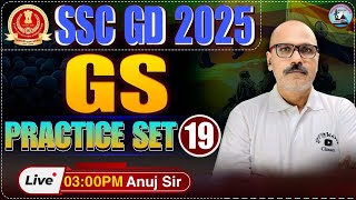 SSC GD 2025 | SSC GD GK/GS Practice Set 19 | GS For SSC GD by Anuj Sir