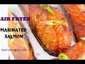 How to make Marinated Air Fryer Salmon