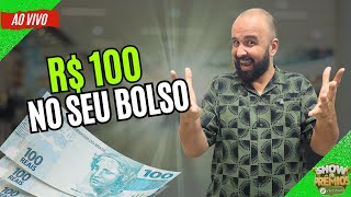 Show de Prêmios | 100 no seu Bolso