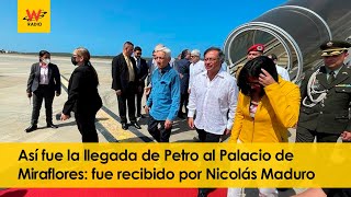 Así fue la llegada de Petro al Palacio de Miraflores: fue recibido por Nicolás Maduro