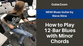 How to Play 12 Bar Blues with Minor Chords | Blues Guitar Workshop