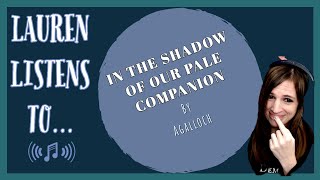 In the Shadow of Our Pale Companion | Agalloch Reaction