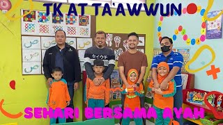 SEHARI BERSAMA AYAH DI TK AT TA'AWUN CIREBON