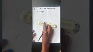 Copy a Line Segment with a Safety Compass