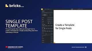 Bricks Builder - Single Post Type Template | How To | Tutorials on