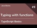TypeScript Basics 9 - Typing with functions