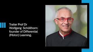 Trailer Prof  Dr  Wolfgang Schöllhorn: founder of Differential (Motor) Learning.