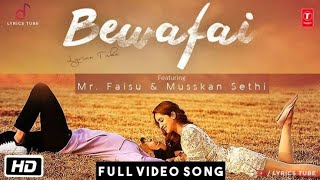 Bewafai full video song | Sachet Tandon | Mr faisu, muskan, adil khan latest video song 4k