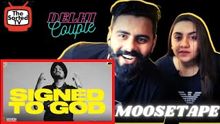 Signed To God | Sidhu Moose Wala | Steel Banglez | The Kidd | JB | MooseTape| Delhi Couple Reactions