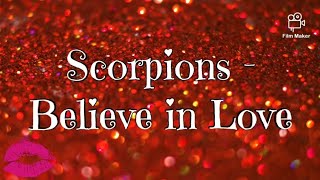 Scorpions - Believe in Love 《Lyrics》