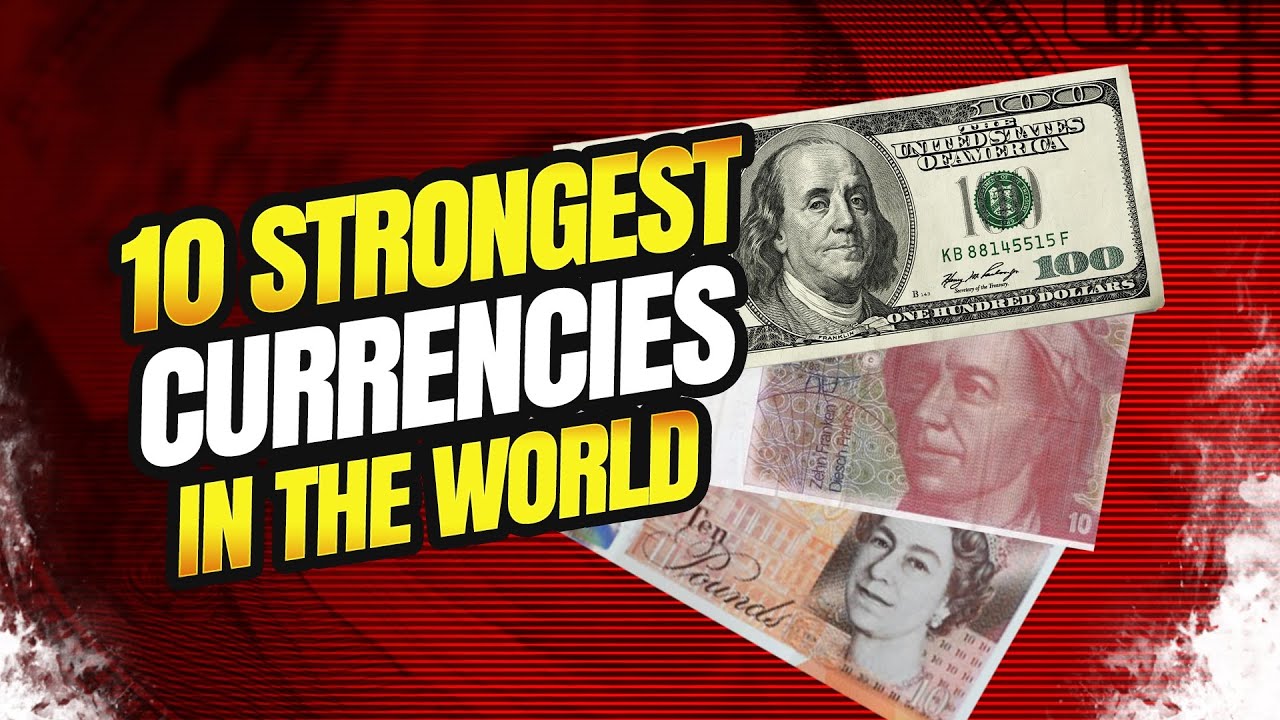 Top 10 Strongest Currencies In The World - YouTube