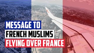 Message to French Muslims Flying over France