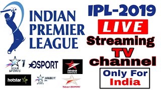 Indian premier league ipl 2019 live streaming tv channel in india