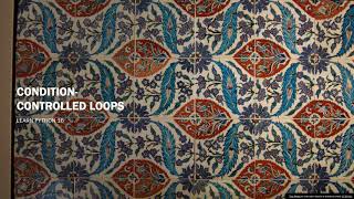 16 Condition controlled loops