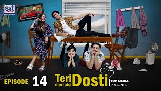 Teri Meri Aisi Dosti Episode 14 | 21st January 2025 | Set Entertainment