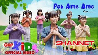 Pok Ame Ame – Shannet | Lagu Anak Indonesia - Official Music Video