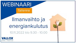 Ilmanvaihto ja energiankulutus | 10.11.2022