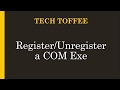 COM EXE Register and Unregister