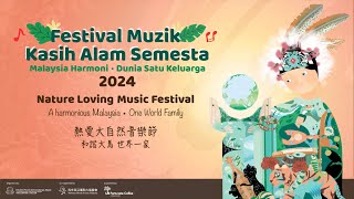 2024熱愛大自然音樂節【和諧大馬 世界一家】/2024 Nature Loving Music Festival  A Harmonious Malaysia, One World Family