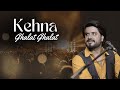 Kehna Ghalat Ghalat | Kabul Bukhari | Nusrat Fateh Ali Khan | Qawali | Cover