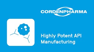 CordenPharma Highly Potent API Manufacturing