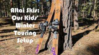 Altai Skis: Our Kids' Winter Touring Setup