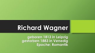 Richard Wagner einfach und kurz erklärt