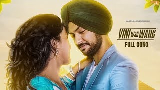 New Punjabi Songs 2017 | Vini Wali Wang ( Full Song) | Shabbi Mahal | Latest Punjabi Song 2017
