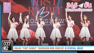 220313 BNK48 - 365 Nichi No Kamihikouki @ BNK48 First Rabbit Roadshow Mini Concert [4K 60p]