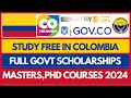 Colombia Government Fully Funded Scholarships 2024-2025 for Masters, PhD for International Students