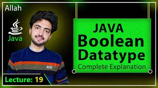 Lec 19: Java Boolean Datatype Complete Overview with Real Examples | Java Boolean Data Type | Urdu