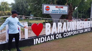 Barauni Refinery tour | Begusarai | indian Oil Petrol Pump |