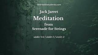 Jack Jarret Meditation from String Serenade, violin 1+2, violin 1, violin 2