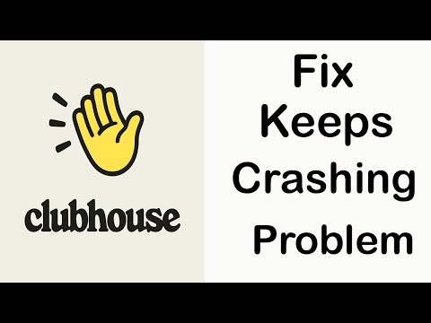 Fix Clubhouse App Keeps Crashing  Fix Clubhouse App Keeps Freezing  PSA 24