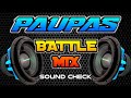 PAUPAS BATTLE MIX 2024_NEW SOUND CHECK REMIX