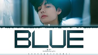 V (뷔) 'Blue' Lyrics [Color Coded Han_Rom_Eng] | ShadowByYoongi