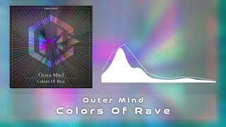 Outer Mind - Colors Of Rave [Hardstyle]