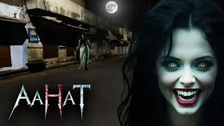 मार्केट के अंधेरे गलियारों में आज भी मंडराती है पिचाशिनी | Aahat | Horror | डर का असली एहसास |#aahat