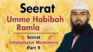 Seerat Umme Habibah RA | Seerat Ummahatul Momineen Part 9 By @AdvFaizSyedOfficial​