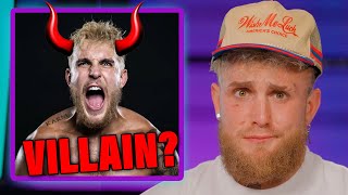 Does Jake Paul Enjoy Being The "VILLAIN"?