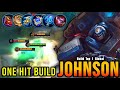 Johnson One Hit Build, Insane 16 Kills - Build Top 1 Global Johnson ~ MLBB