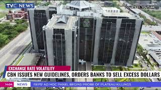 CBN Issues New Guidelines, Orders Banks to Sell Excess Dollars