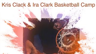 Kris Clack and Ira Clark Basketball Camp