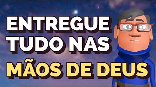 COMECE O ANO ENTREGANDO TUDO NAS MÃOS DE DEUS - MINUTO COM DEUS