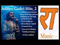 Aditya Gadhvi Hits 2