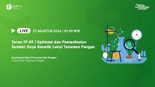 Teras-TP #9 | Optimasi dan Pemanfaatan Sumber Daya Genetik Lokal Tanaman Pangan