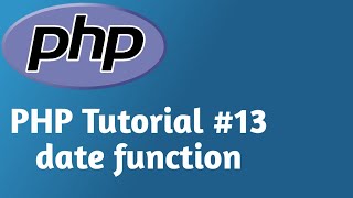 PHP Tutorial in Hindi | PHP date function part 13 | 2020